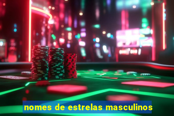 nomes de estrelas masculinos